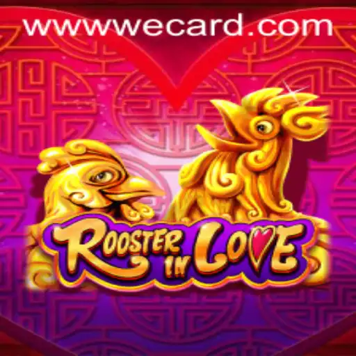 RoosterInLove: An Exciting Adventure with WeCard